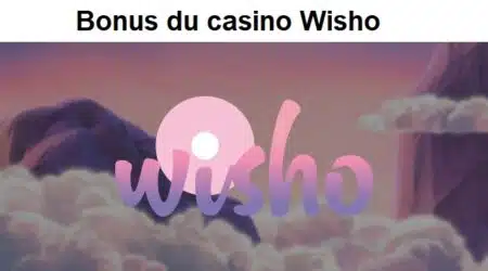 Bonus du casino Wisho