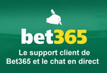 Le support client de Bet365 et le chat en direct