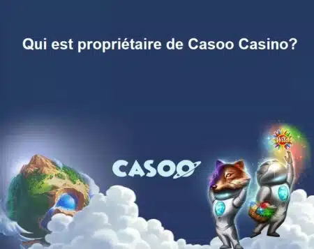 Qui est propriétaire de Casoo Casino?