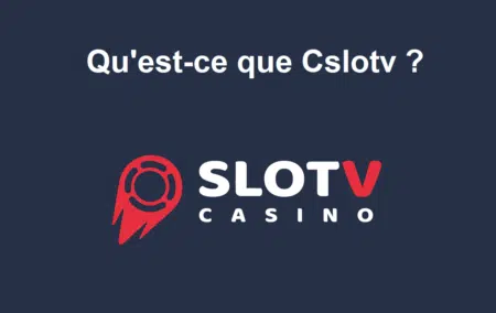 Qu’est-ce que Cslotv ?