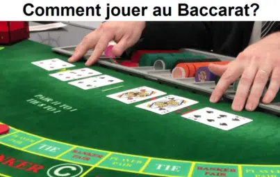 Comment jouer au Baccarat ?