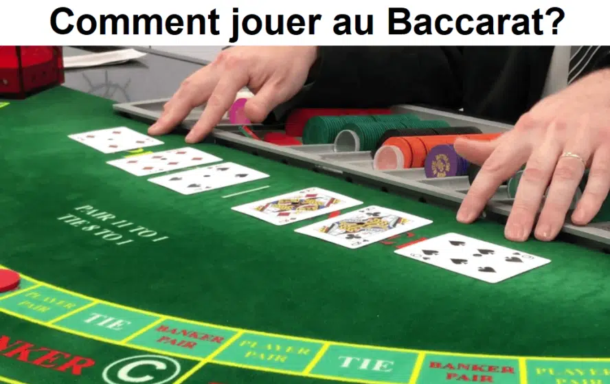 Comment jouer au Baccarat ?