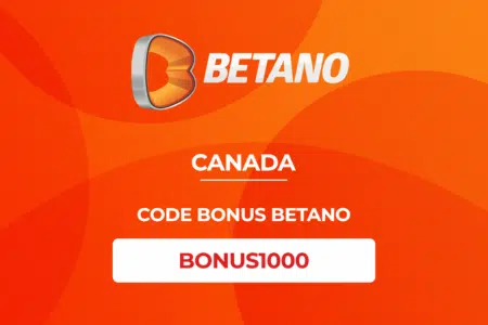 Code bonus Betano Bonus1000 pour le Canada