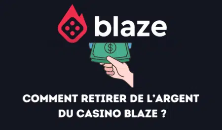 Comment retirer de l’argent du casino Blaze ?