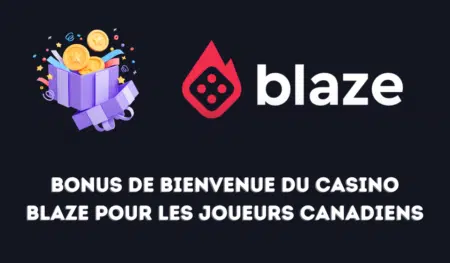 Bonus de bienvenue du casino Blaze pour les joueurs canadiens