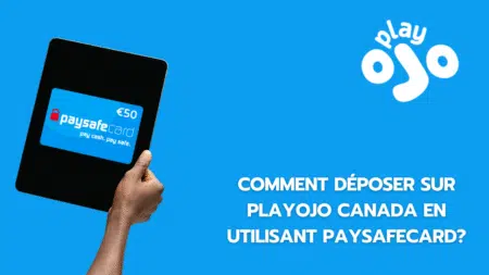 Comment déposer sur PlayOjo Canada en utilisant Paysafecard?