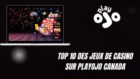 Top 10 des jeux de casino sur PlayOjo Canada