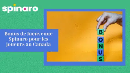 Bonus de bienvenue Spinaro pour les joueurs au Canada