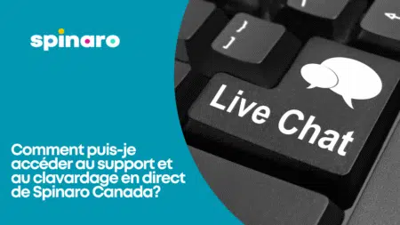 Comment puis-je accéder au support et au clavardage en direct de Spinaro Canada?
