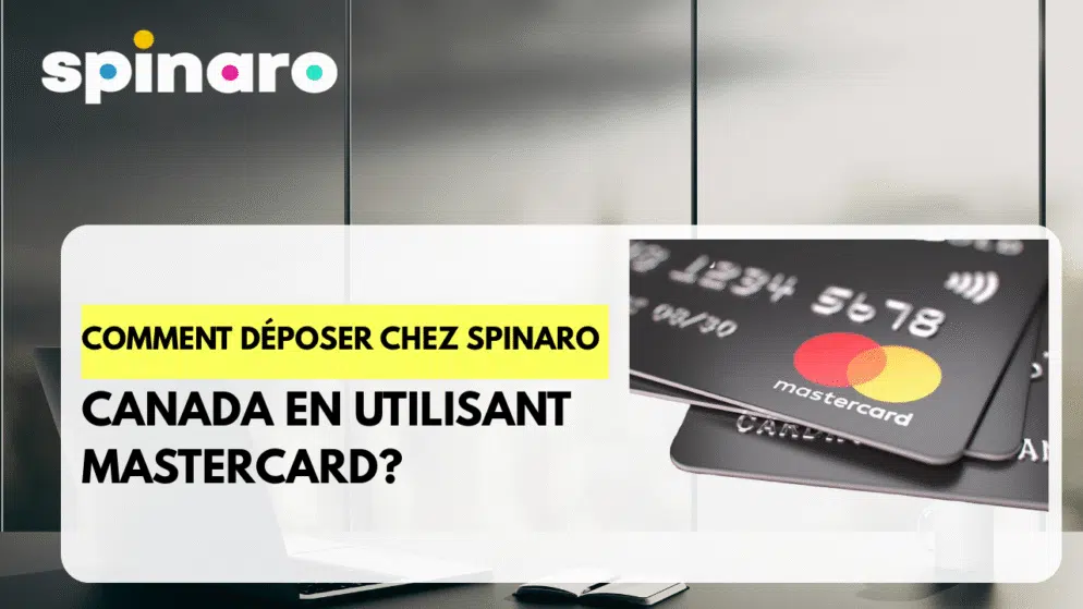 Comment déposer chez Spinaro Canada en utilisant MasterCard?
