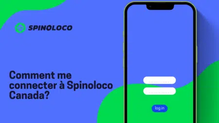 Comment me connecter à Spinoloco Canada?