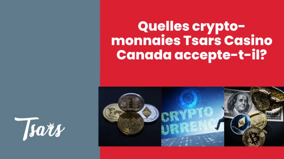 Quelles crypto-monnaies Tsars Casino Canada accepte-t-il?