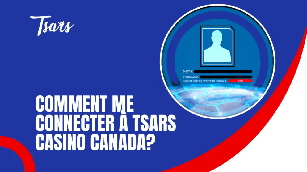 Comment me connecter à Tsars Casino Canada?