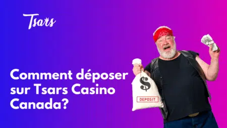 Comment déposer sur Tsars Casino Canada?