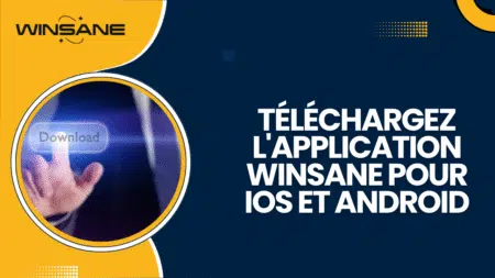 Téléchargez l&rsquo;application Winsane pour iOS et Android