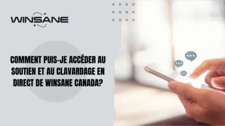 Comment puis-je accéder au soutien et au clavardage en direct de Winsane Canada?