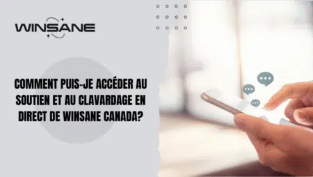 Comment puis-je accéder au soutien et au clavardage en direct de Winsane Canada?