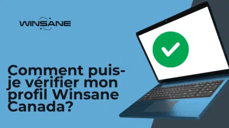 Comment puis-je vérifier mon profil Winsane Canada?