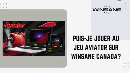Puis-je jouer au jeu Aviator sur Winsane Canada?
