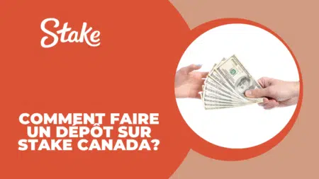 Comment faire un dépôt sur Stake Canada?