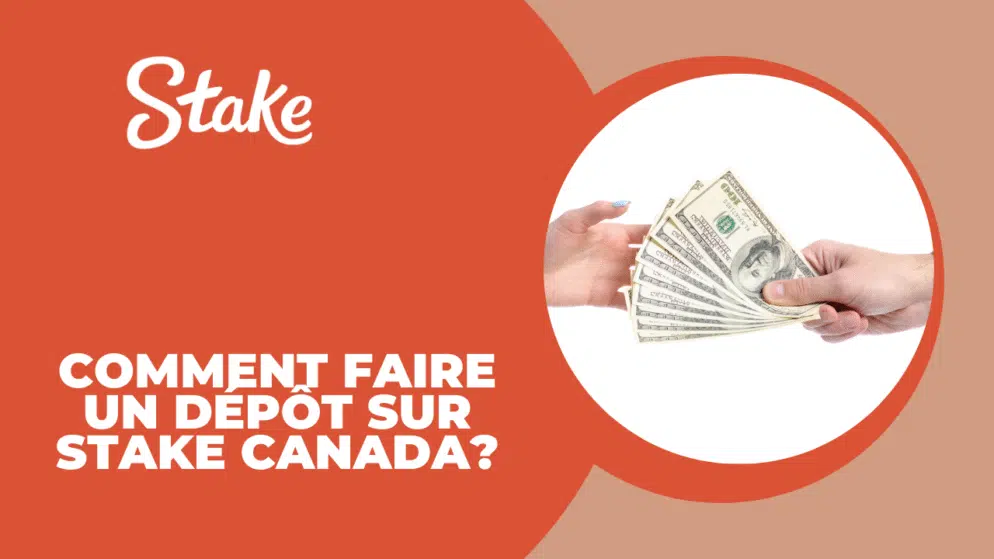 Comment faire un dépôt sur Stake Canada?