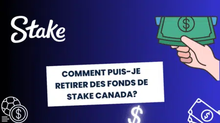 Comment puis-je retirer des fonds de Stake Canada?