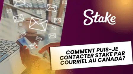 Comment puis-je contacter Stake par courriel au Canada?