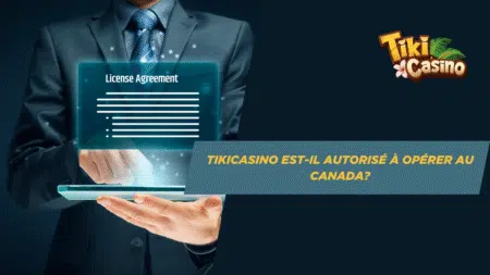 TikiCasino est-il autorisé à opérer au Canada?
