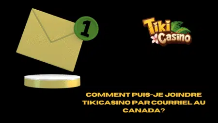 Comment puis-je joindre TikiCasino par courriel au Canada ?
