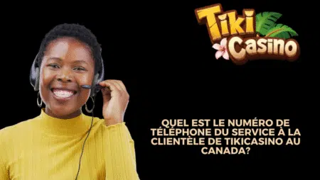 Quel est le numéro de téléphone du service à la clientèle de TikiCasino au Canada ?