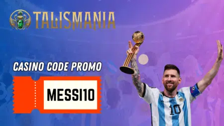 Talismania Casino code promo Messi10 – bonus sport 100 %